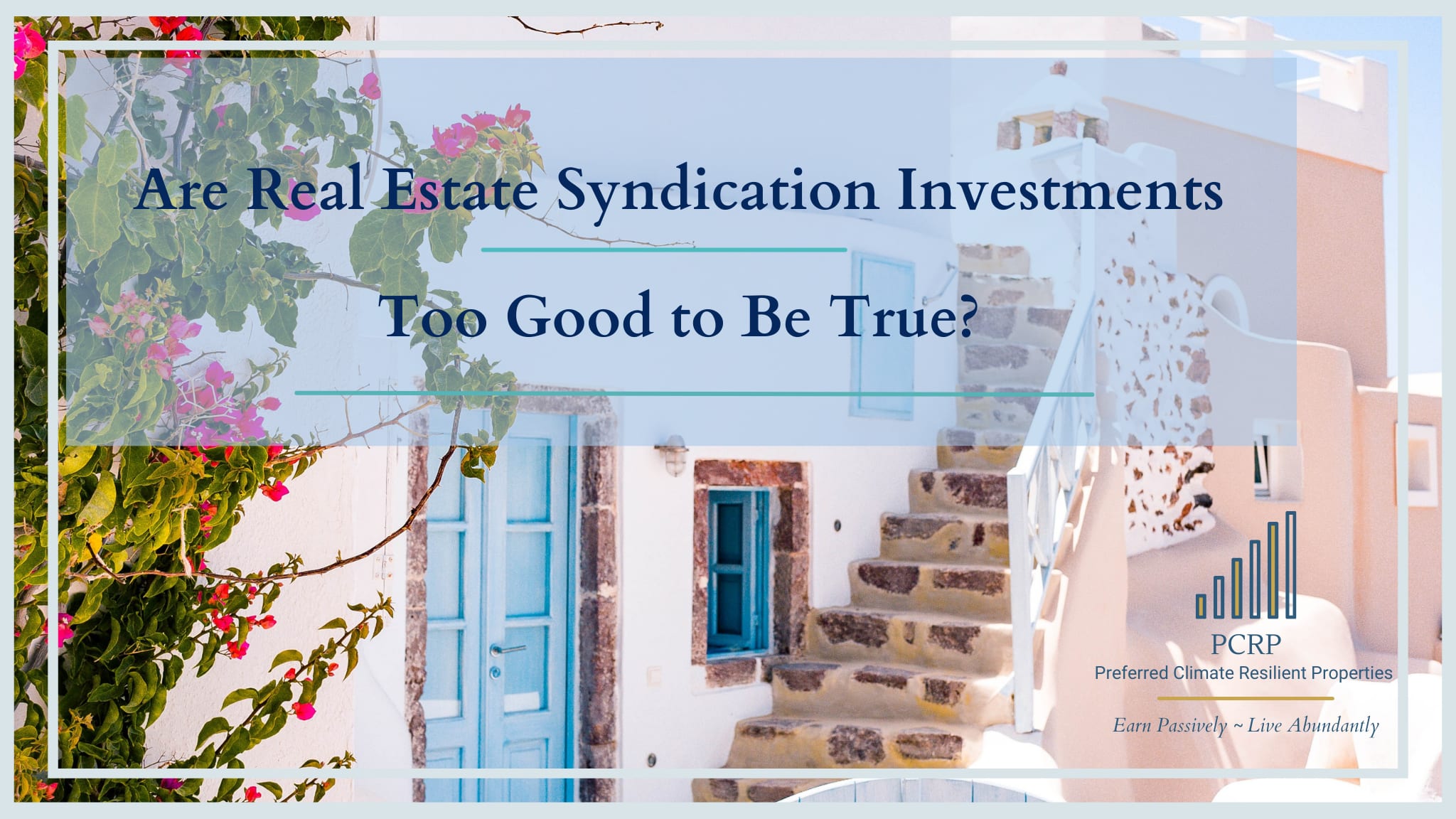are real estate syndication investments too good to be true?